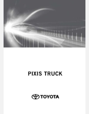 TOYOTA PIXIS TRUCK 2017-2018 OWNERS MANUAL IN ENGLISH